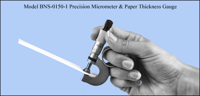 Paper Gauge Micrometer and Caliper, Inch & Metric 0.001", 0.01mm  -  Model BNS-0150-1